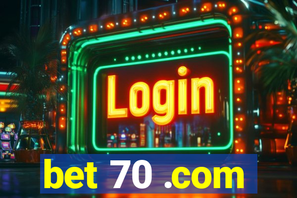 bet 70 .com